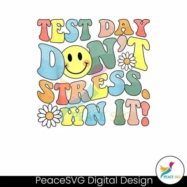 test-day-dont-stress-own-it-png