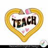 retro-teach-heart-pencil-teacher-life-png