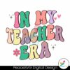 in-my-teacher-era-funny-teaching-png