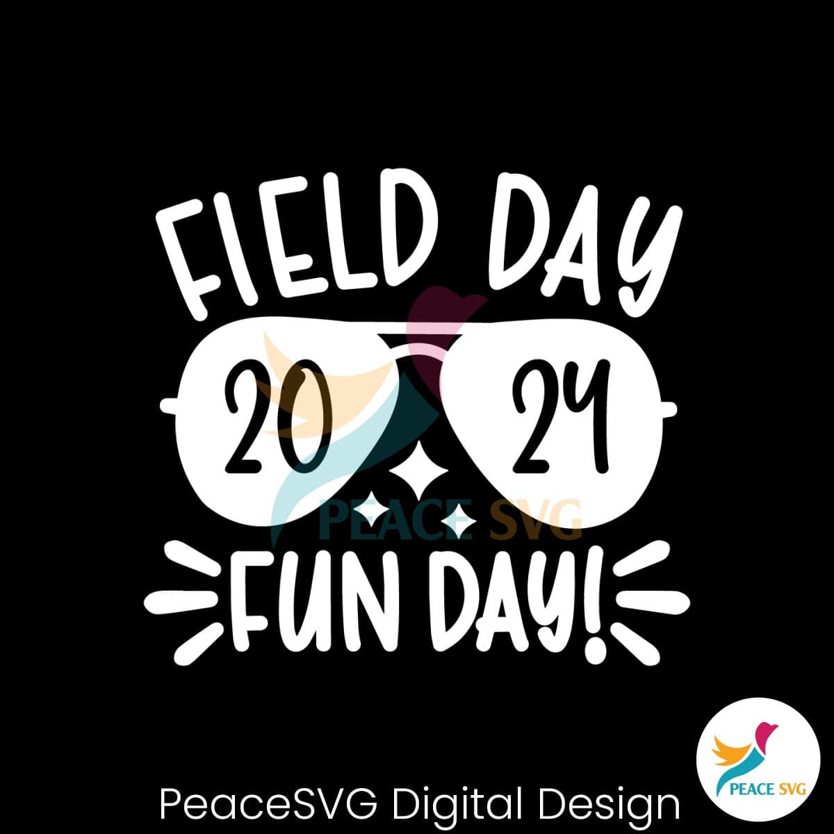 Field Day Fun Day 2024 Glasses SVG Digital Download » PeaceSVG