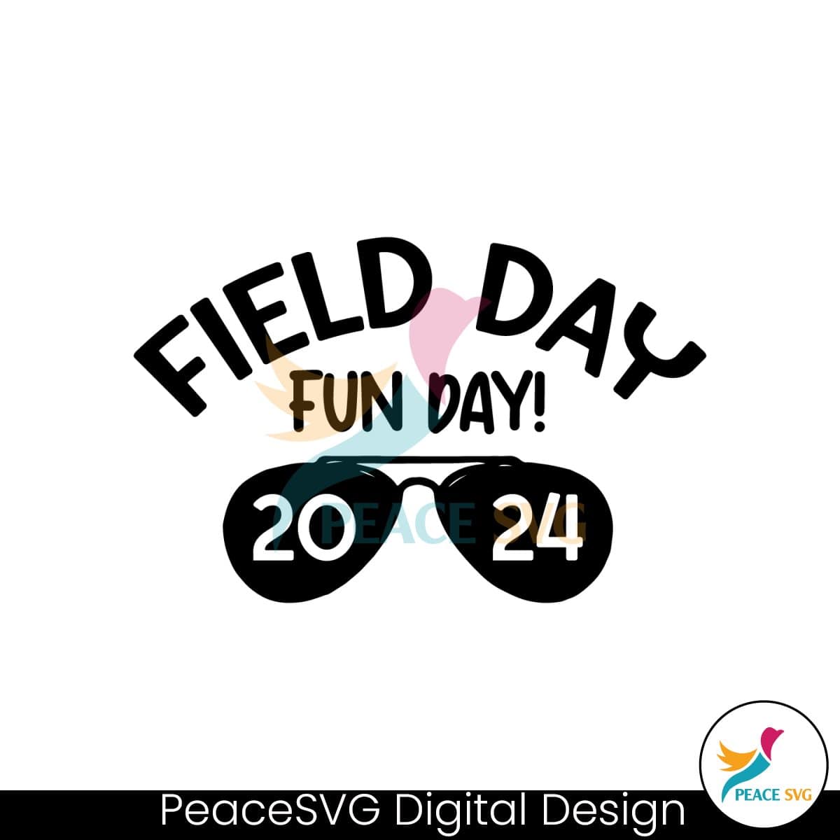 Field Day Fun Day 2024 Glasses SVG » PeaceSVG