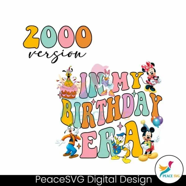 custom-disney-in-my-birthday-era-2000-version-png