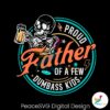 proud-father-of-a-few-dumbass-kids-skeleton-svg