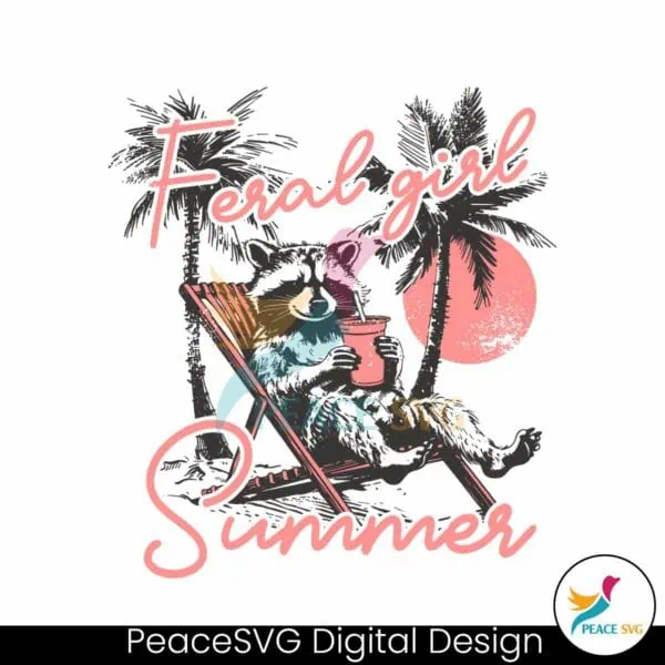 feral-girl-summer-funny-raccoon-svg