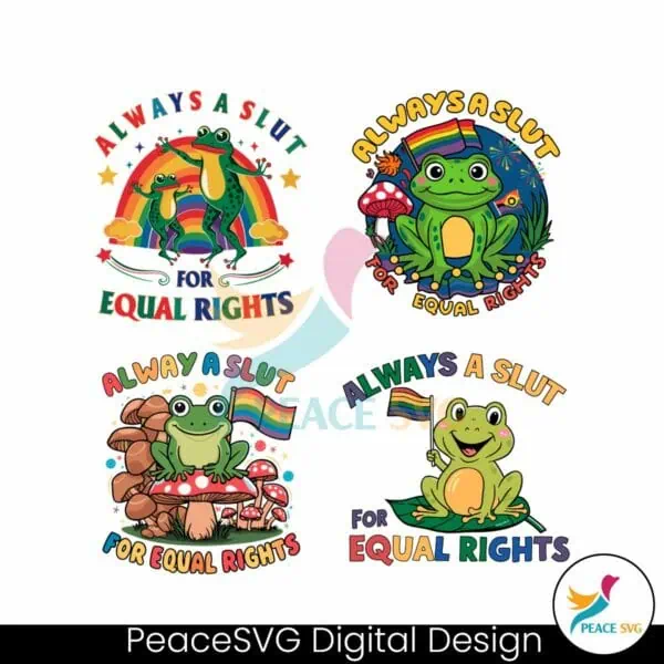 always-a-slut-for-equal-rights-lgbtq-pride-svg