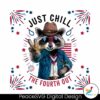 independence-day-just-chill-the-fourth-out-png
