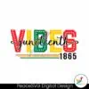 happy-juneteenth-vibes-1865-svg