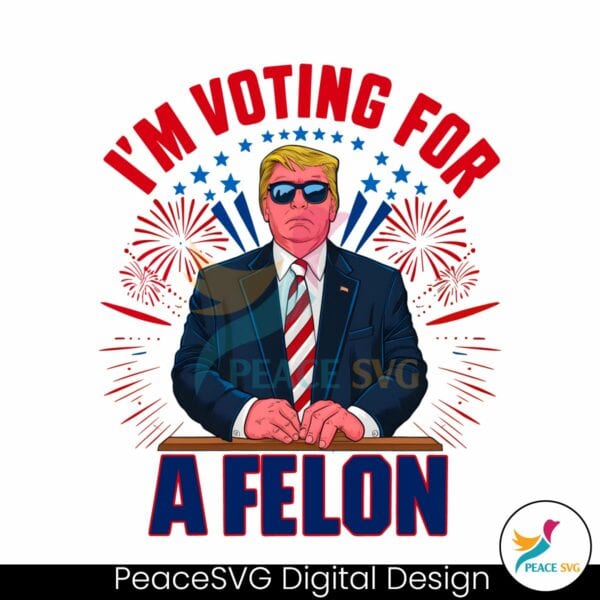 trump-im-voting-for-a-felon-usa-politics-png