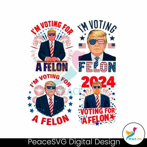 im-voting-for-a-felon-donald-trump-png-bundle