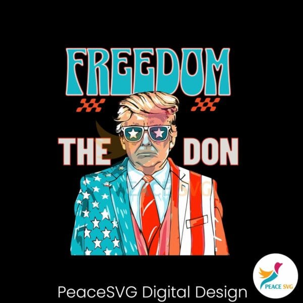 freedom-the-don-donald-trump-daddy-president-png