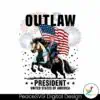 outlaw-president-trump-support-png