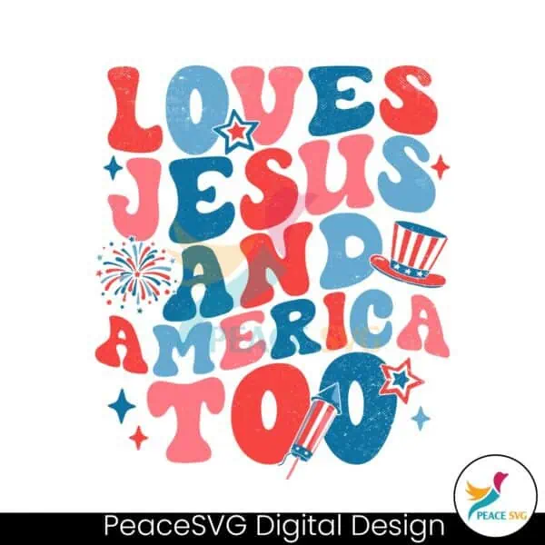 loves-jesus-and-america-too-patriotic-christian-svg