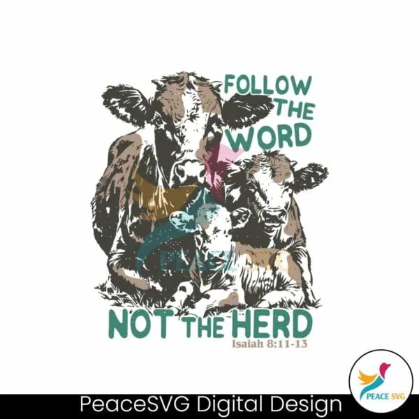 follow-the-word-not-the-herd-isaiah-verse-svg