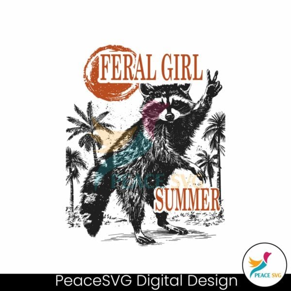 feral-girl-summer-funny-raccoon-svg