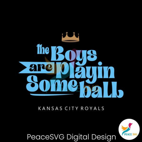 the-boys-are-playin-some-ball-kansas-city-royals-svg
