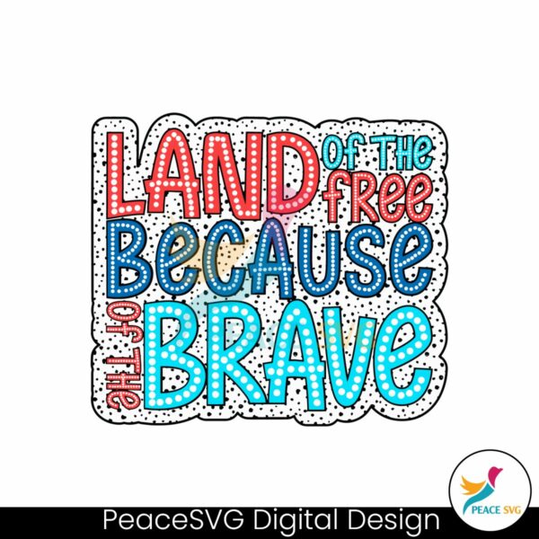land-of-the-free-because-of-the-brave-dalmatian-dots-svg