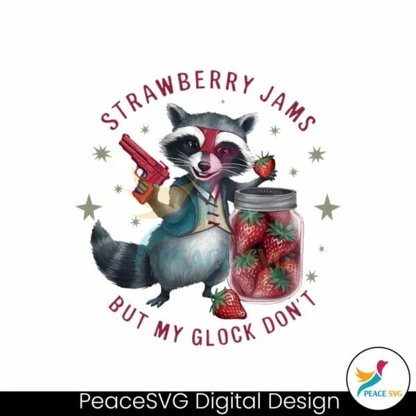 strawberry-jams-but-my-glock-dont-cute-raccoon-png