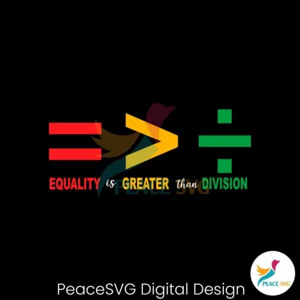 equality-is-greater-than-division-black-dope-juneteenth-svg