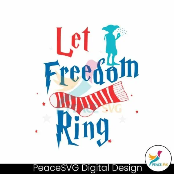 let-freedom-ring-dobby-harry-potter-4th-of-july-svg