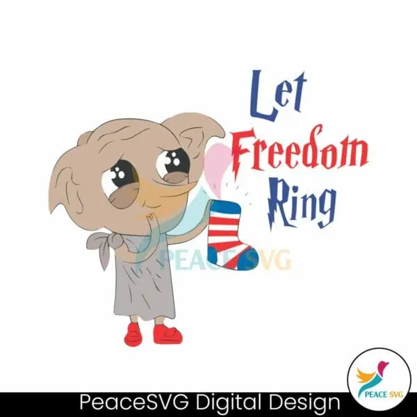 let-freedom-ring-patriotic-dobby-svg