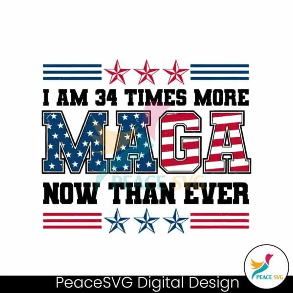 i-am-34-times-more-maga-now-than-ever-svg