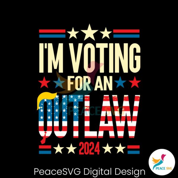 im-voting-for-an-outlaw-2024-svg