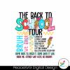 the-back-to-school-tour-bruh-we-back-svg