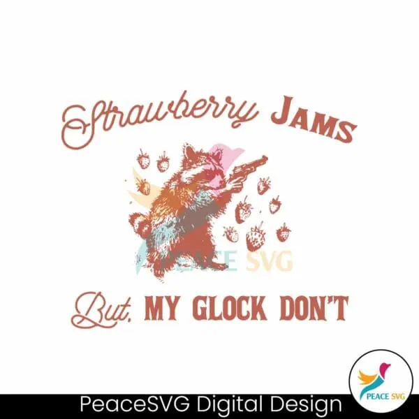 strawberry-jams-but-my-glock-dont-90s-raccoon-svg