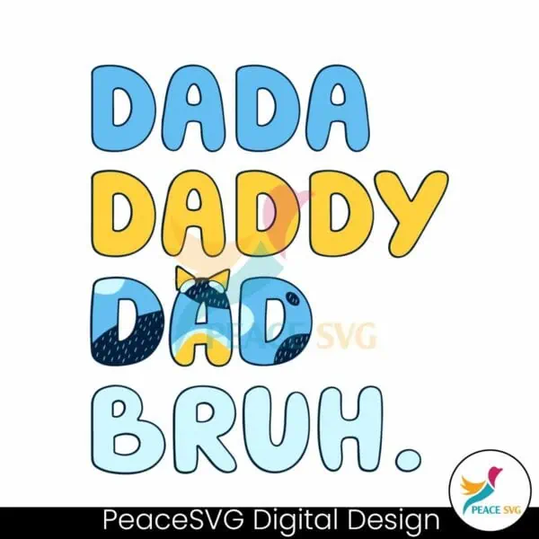 bluey-dada-daddy-dad-bruh-happy-fathers-day-svg