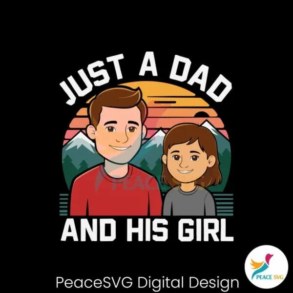 just-a-dad-and-his-girl-funny-daddy-svg