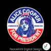 a-trouble-man-alice-cooper-for-president-svg