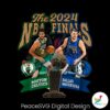 the-2024-nba-finals-celtics-vs-mavericks-png