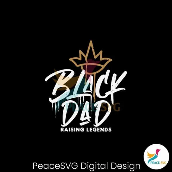 african-american-black-dad-raising-legends-svg