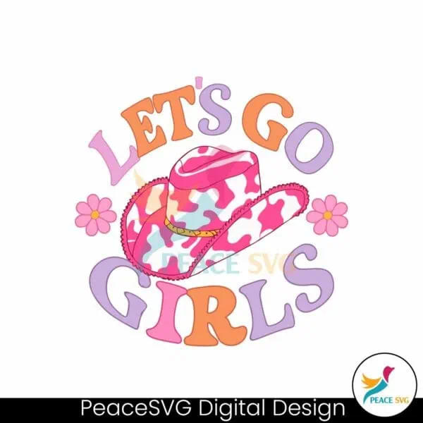 groovy-lets-go-girls-cowgirl-hat-svg