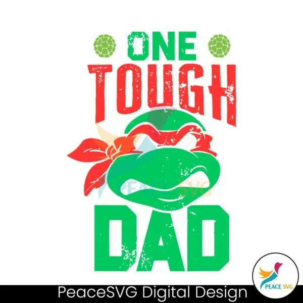 one-tough-dad-teenage-mutant-ninja-turtles-svg