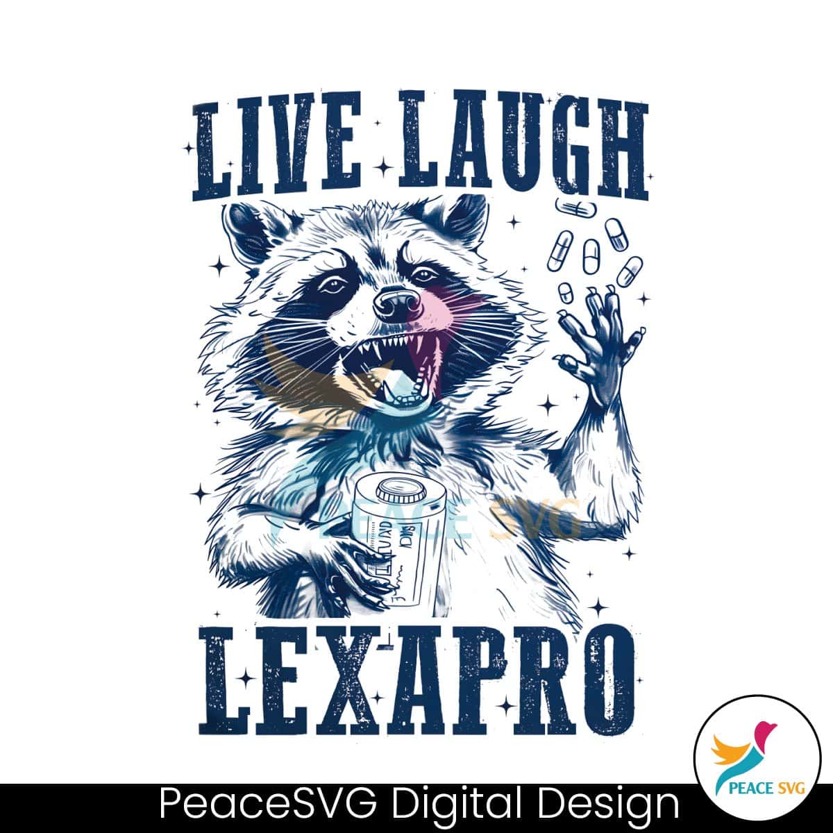 Live Laugh Lexapro Funny Raccoon PNG PeaceSVG   MR Peacesvgcom 1506241033 1762024173810 1 