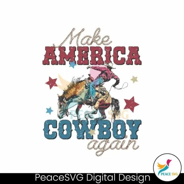 vintage-4th-of-july-make-america-cowboy-again-png