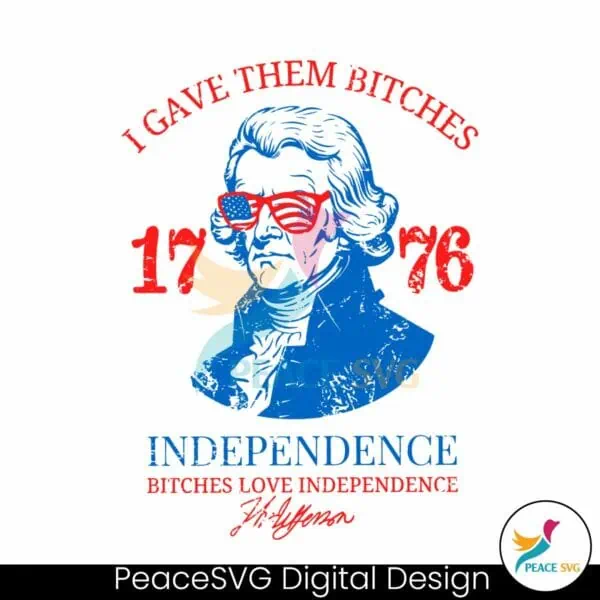 i-gave-them-bitches-1776-thomas-jefferson-svg