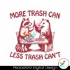 more-trash-can-less-trash-cant-raccoon-opossum-svg