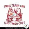 more-trash-can-less-trash-cant-raccoon-opossum-svg