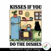 kisses-if-you-do-the-dishes-cat-svg