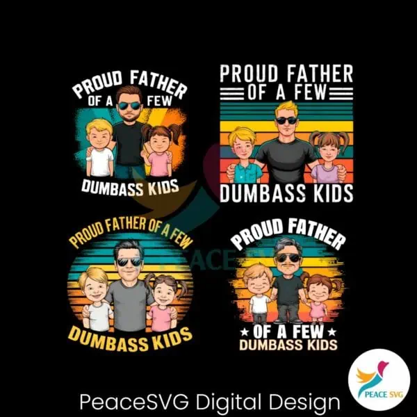 proud-father-of-a-few-dumbass-kids-png-bundle