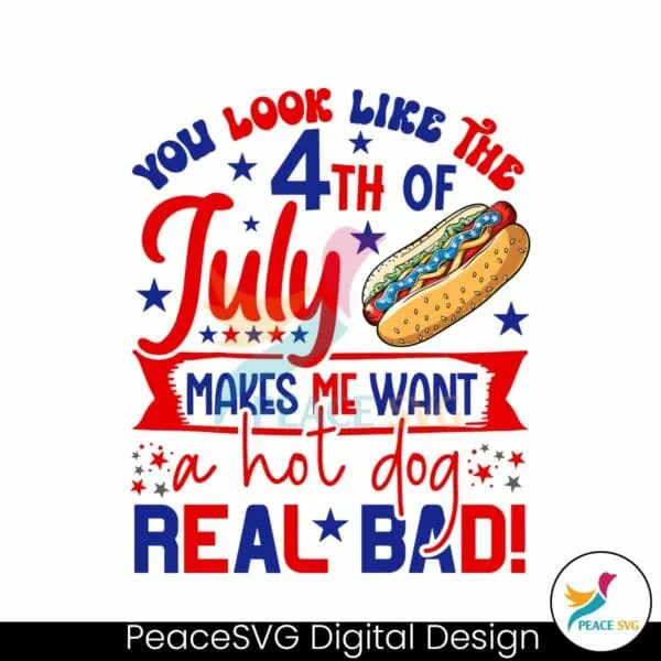 you-look-like-the-4th-of-july-hot-dog-independence-day-svg