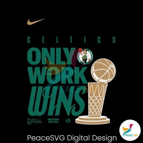 celtics-only-work-wins-champions-celebration-svg