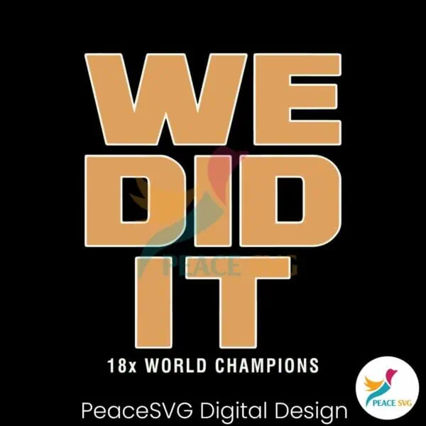 we-did-it-18x-world-champions-svg