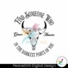 find-someone-who-in-the-darkest-parts-of-you-svg