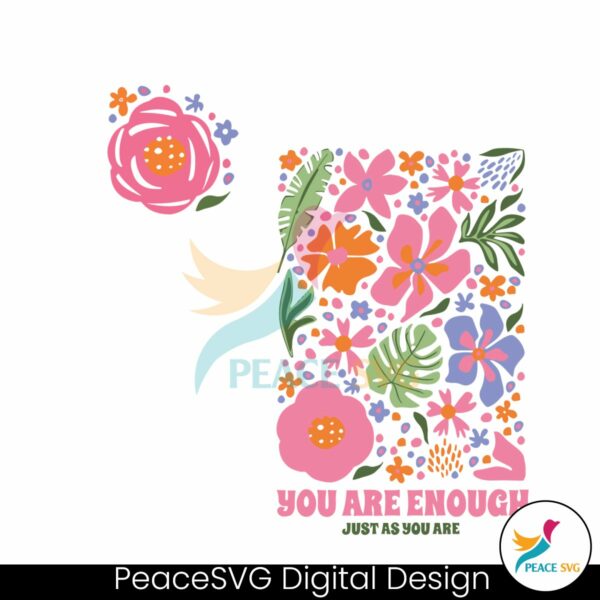 floral-you-are-enough-just-as-you-are-svg