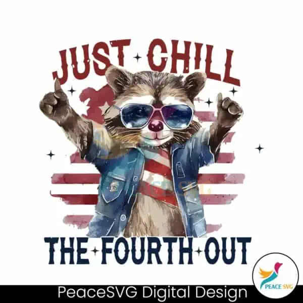 vintage-just-chill-the-fourth-out-modern-racoon-png