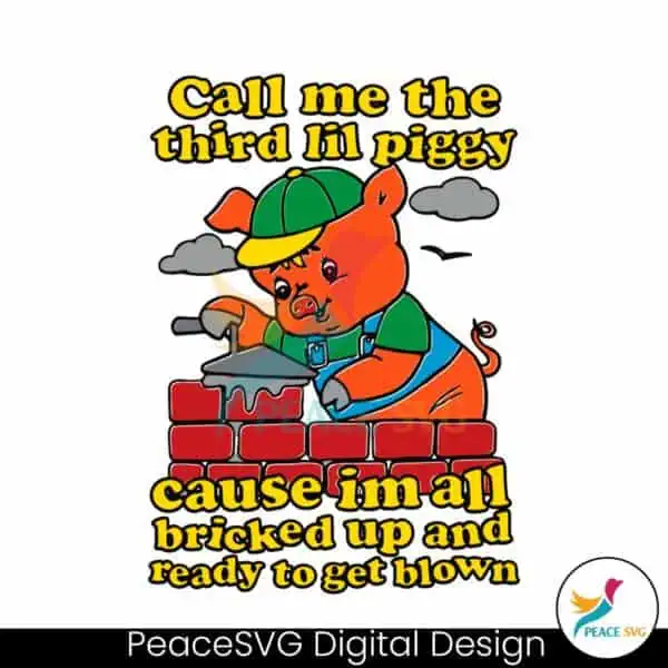 call-me-the-third-lil-piggy-svg