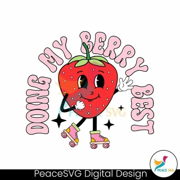 doing-my-berry-best-strawberry-svg